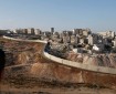 قوات الاحتلال تأمر  بالاستيلاء على 320 دونما لتوسعة مستوطنات في بيت لحم